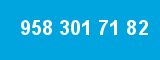 958 301 71 82